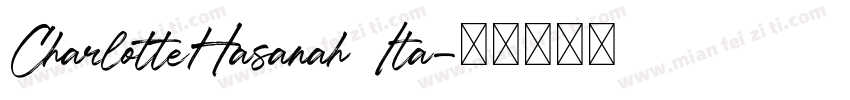 CharlotteHasanah Ita字体转换